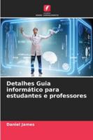 Detalhes Guia informático para estudantes e professores 620686815X Book Cover