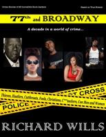 77th and Broadway: A decade in a world of crime 0962282294 Book Cover