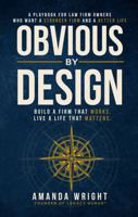Obvious by Design: Build a Firm That Works. Live a Life That Matters. B0HHZXK1S9 Book Cover