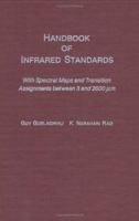 Handbook of Infrared Standards: With Spectral Maps and Transition Assignments Between 3 and 2600 x gmm 0123053609 Book Cover