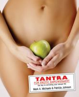 Tantra for Erotic Empowerment: The Key to Enriching Your Sexual Life 0738711977 Book Cover