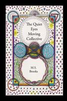 The Quiet Eyes Moving Collective 1492342343 Book Cover