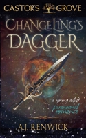 Changeling's Dagger 1960936581 Book Cover