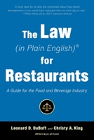 The Law (in Plain English) for Restaurants 1621537749 Book Cover