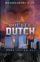 Double Dutch : Some 411 On 911 1584410078 Book Cover