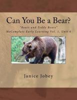 Can You Be a Bear? (Bears and Teddy Bears) (Volume 4) 1979014132 Book Cover