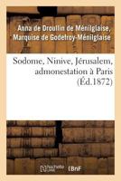 Sodome, Ninive, Ja(c)Rusalem, Admonestation a Paris 2012780881 Book Cover