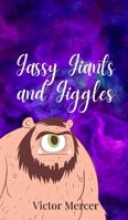 Gassy Giants and Giggles 1805677993 Book Cover