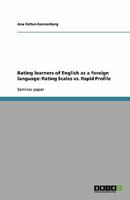 Rating learners of English as a foreign language: Rating Scales vs. Rapid Profile 3638802833 Book Cover