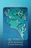 El Juego de la Memoria y Otras Historias 1500664103 Book Cover