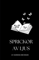 Sprickor av ljus: Poesi om att ge det svåra ett språk (Swedish Edition) 9199111705 Book Cover