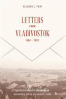 Letters from Vladivostock, 1894-1930 0295994533 Book Cover