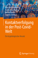 Kontaktverfolgung in Der Post-Covid-Welt: Ein Kryptologischer Ansatz 9819726476 Book Cover