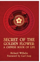 The Secret Of The Golden Flower 1639231153 Book Cover