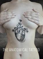 The Anatomical Tattoo 1905367821 Book Cover