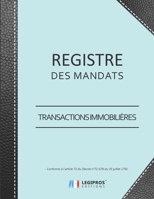 Registre des Mandats: Conforme à l'article 72 du Décret n° 72-678 | Registre des mandats immobilier - Transactions | 103 pages | format large 21,59cm ... imitation cuir noir (French Edition) 1710721480 Book Cover