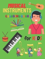 Musical Instrumental Coloring Book For Kids: Kids Coloring Books Of Musical Instruments To Color 24 Instrumentals Musical. B08Q9WDYGF Book Cover