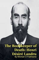 The Bookkeeper of Death: Henri Désiré Landru B0GV1T3YWW Book Cover