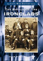 The Battle of the Ironclads (Civil War History) 0738501131 Book Cover