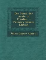 Der Stand der Ärzte in Preußen. 1167505395 Book Cover