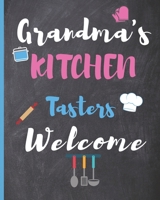 Blank Recipe Book Grandma's Kitchen Tasters: Blank Cookbook to Write In Your Favorite Recipes - Blank Recipe Book For Men, Kids, Son, Girls, Daughter, Chefs - 8x10 in 121 Pages Blank Recipe Journal 1707939926 Book Cover