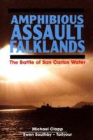 Amphibious Assault Falklands: The Battle of San Carlos Water 1557500282 Book Cover