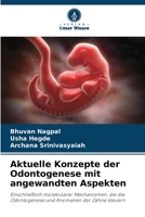 Aktuelle Konzepte der Odontogenese mit angewandten Aspekten (German Edition) 6208373093 Book Cover