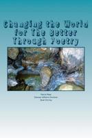 Changing the World for The Better Through Poetry 151743100X Book Cover