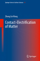 Contact-Electrification of Matter (Springer Series in Surface Sciences, 75) 3031885031 Book Cover