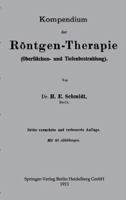 Kompendium Der Rontgen-Therapie (Oberflachen- Und Tiefenbestrahlung) 3662342650 Book Cover