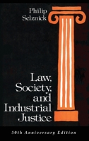 Law, Society, and Industrial Justice 1610274156 Book Cover