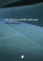 The Horizon Shifts Sideways 192257192X Book Cover