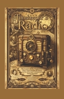 Timekeeper's Radio B0F8MRP6BS Book Cover