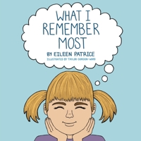 What I Remember Most 0578804778 Book Cover