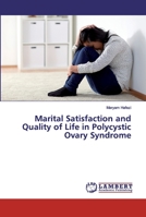 Marital Satisfaction and Quality of Life in Polycystic Ovary Syndrome 6200101671 Book Cover