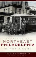 Remembering Northeast Philadelphia 1540219585 Book Cover