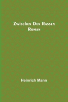 Zwischen den Rassen 9356712107 Book Cover