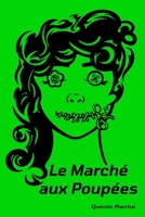 Le Marché aux Poupées (French Edition) B0FK4SPLCN Book Cover