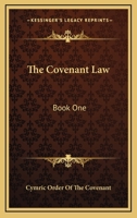 The Covenant Law: Book One 1163174394 Book Cover