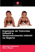 Exposição de Televisão Infantil e Desenvolvimento Infantil na Nigéria 620348105X Book Cover