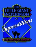 The Little Giant Encyclopedia of Superstitions 080696913X Book Cover