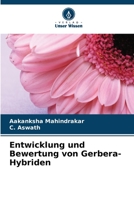 Entwicklung und Bewertung von Gerbera-Hybriden (German Edition) B0CL5V5PY9 Book Cover