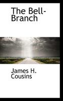 The Bell-Branch 1018956018 Book Cover