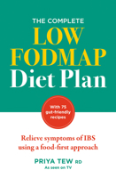 The Complete Low FODMAP Diet Plan: Relieve symptoms of IBS using a food-first approach 1783254661 Book Cover