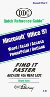 Microsoft Office 97: Ddc Quick Reference Guide : Word, Excel, Powerpoint, Access, Outlook (Ddc Quick Reference Guide) 1562434543 Book Cover