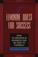 The Feminine Quest for Success 1881052621 Book Cover