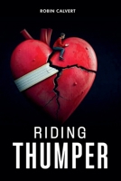 Riding Thumper B0FWR1KBJS Book Cover