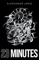 23 Minutes 1739763386 Book Cover