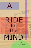 A Ride For The Mind 1733881069 Book Cover