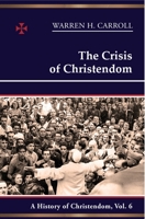 The Crisis of Christendom, 1815-2005 0931888840 Book Cover